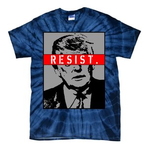 Resist. President Donald Trump Anti Trump The Resistance Tie-Dye T-Shirt