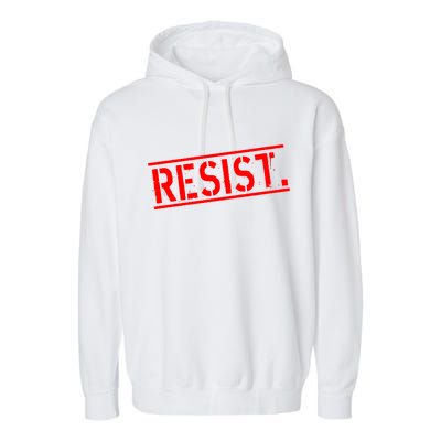 Resist. Vintage Army Stamp Anti Trump Resistance Garment-Dyed Fleece Hoodie