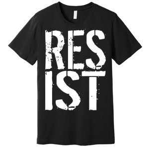 Resist Distressed Premium T-Shirt