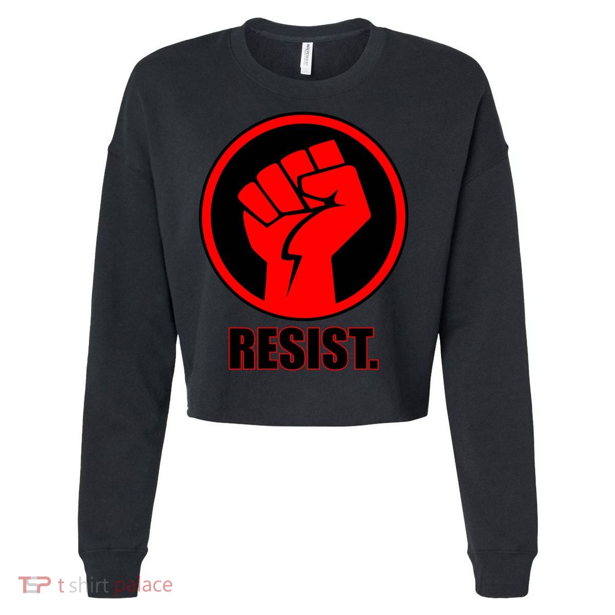 Resist Fist Circle Crest Resistance Anti Trump Cropped Pullover Crew