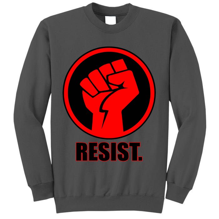 Resist Fist Circle Crest Resistance Anti Trump Tall Sweatshirt