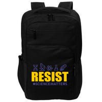 Resist March for Science #sciencematters Earth Scientists Impact Tech Backpack