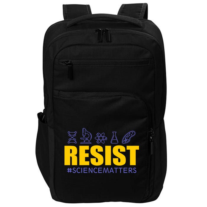 Resist March for Science #sciencematters Earth Scientists Impact Tech Backpack