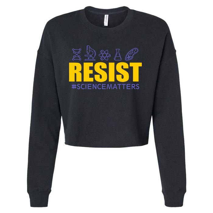 Resist March for Science #sciencematters Earth Scientists Cropped Pullover Crew