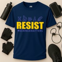 Resist March for Science #sciencematters Earth Scientists Performance Shirt