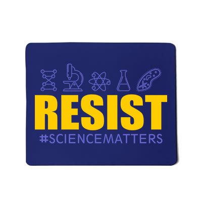 Resist March for Science #sciencematters Earth Scientists Mousepad