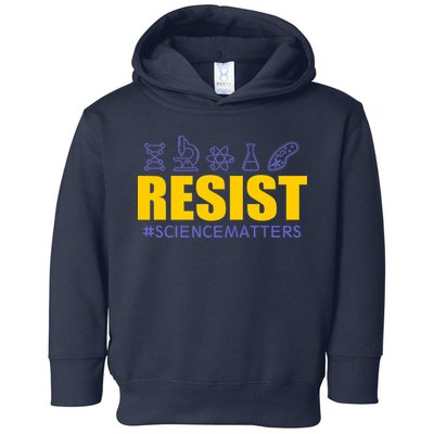 Resist March for Science #sciencematters Earth Scientists Toddler Hoodie