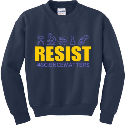 Resist March for Science #sciencematters Earth Scientists Kids Sweatshirt