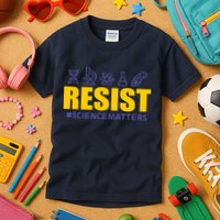 Resist March for Science #sciencematters Earth Scientists Kids T-Shirt
