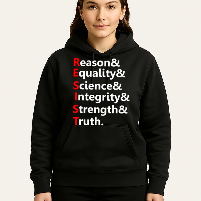 Resist Reason, Equality, Science, Integrity, Strength & Truth. Resistance Hoodie