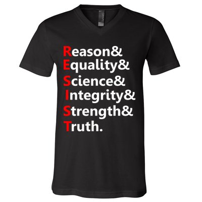 Resist Reason, Equality, Science, Integrity, Strength & Truth. Resistance V-Neck T-Shirt