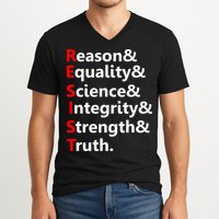 Resist Reason, Equality, Science, Integrity, Strength & Truth. Resistance V-Neck T-Shirt