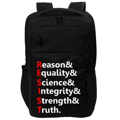 Resist Reason, Equality, Science, Integrity, Strength & Truth. Resistance Impact Tech Backpack