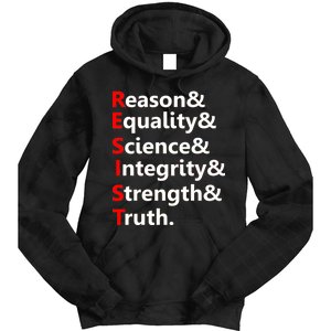 Resist Reason, Equality, Science, Integrity, Strength & Truth. Resistance Tie Dye Hoodie