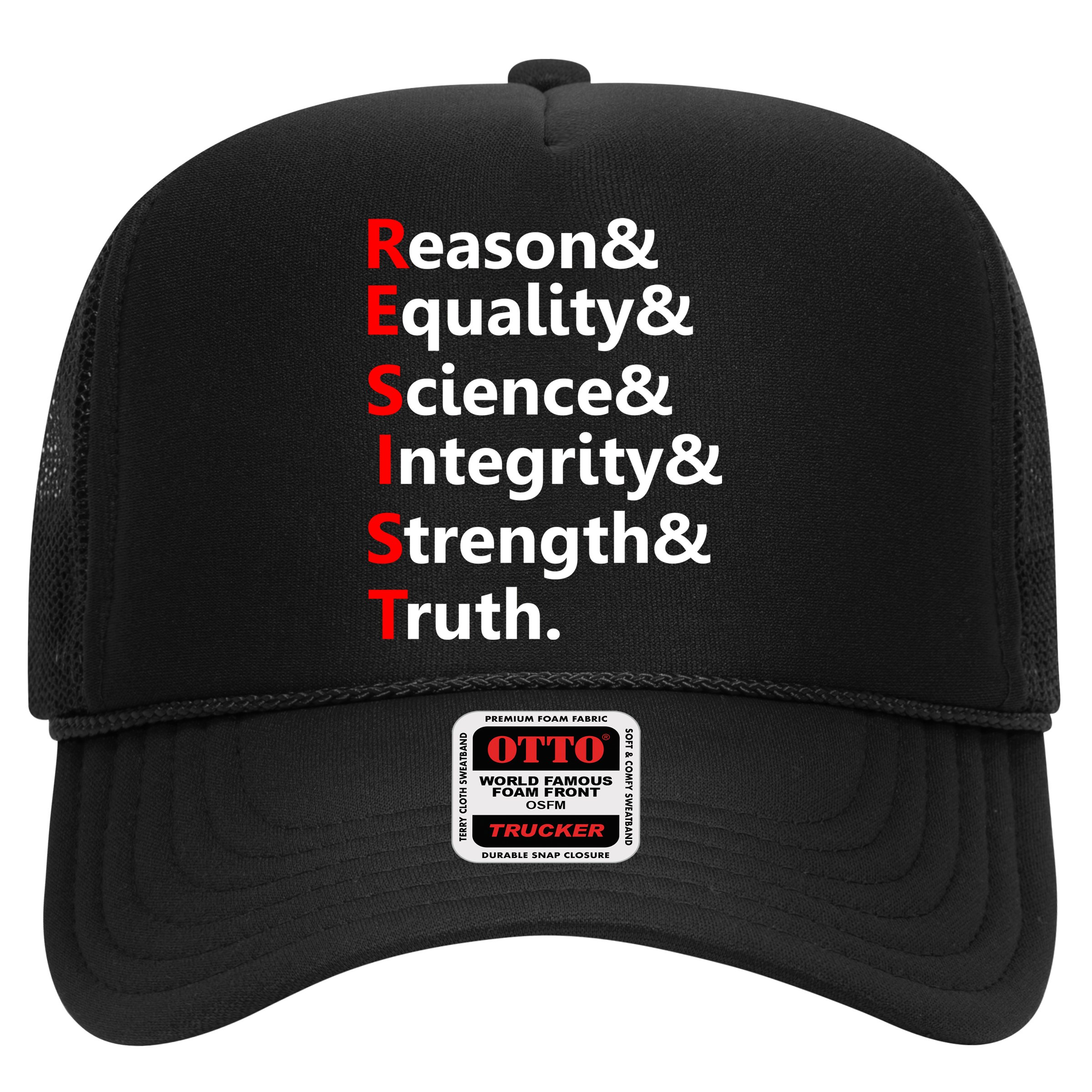 Resist Reason, Equality, Science, Integrity, Strength & Truth. Resistance Hat