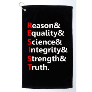 Resist Reason, Equality, Science, Integrity, Strength & Truth. Resistance Platinum Collection Golf Towel