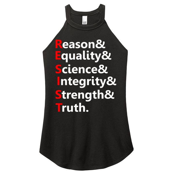 Resist Reason, Equality, Science, Integrity, Strength & Truth. Resistance Women's Perfect Tri Rocker Tank