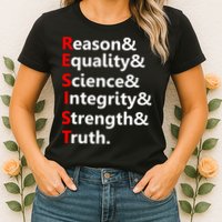 Resist Reason, Equality, Science, Integrity, Strength & Truth. Resistance Womens T-Shirt