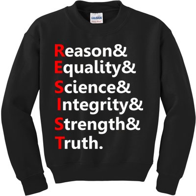Resist Reason, Equality, Science, Integrity, Strength & Truth. Resistance Kids Sweatshirt