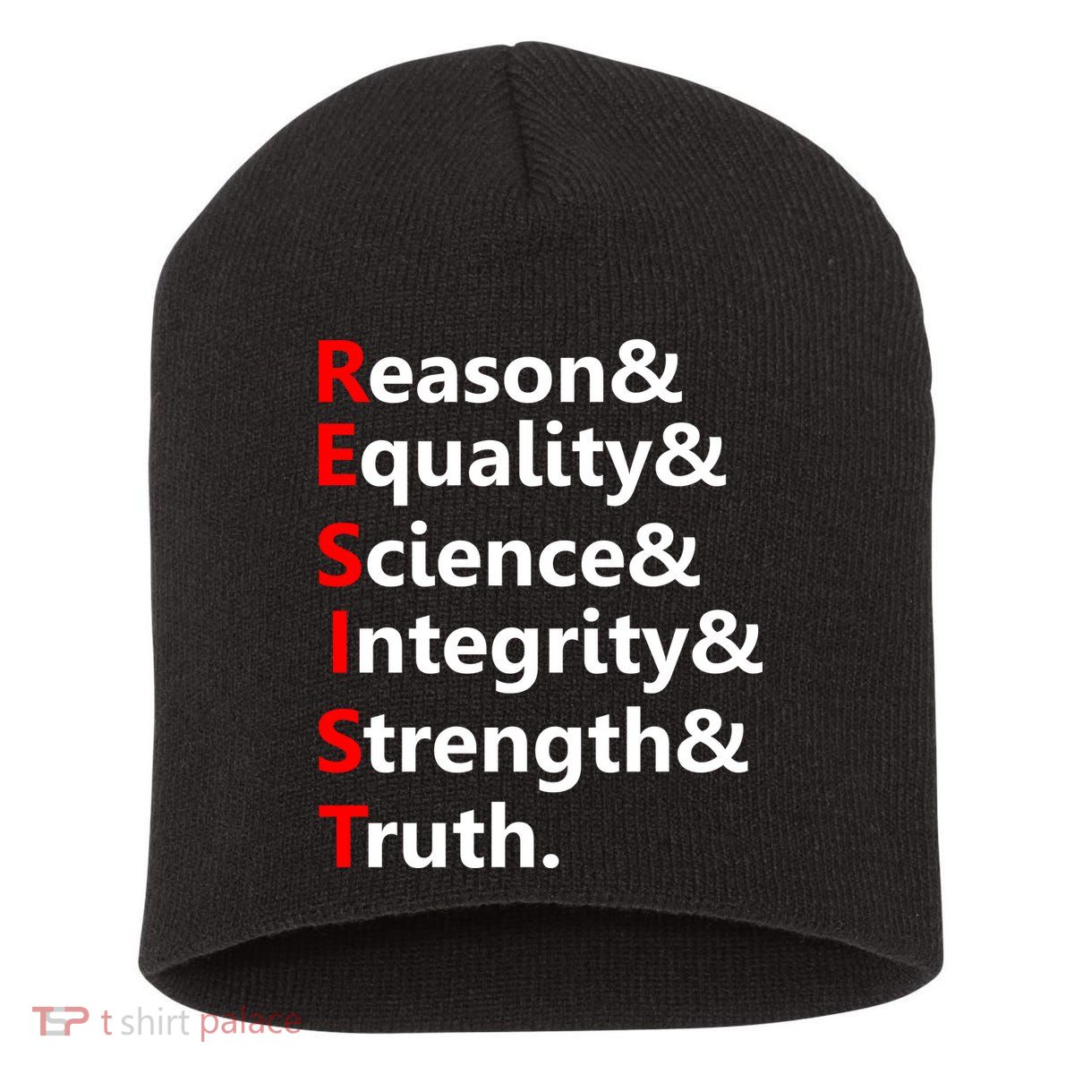 Resist Reason, Equality, Science, Integrity, Strength & Truth. Resistance Short Acrylic Beanie