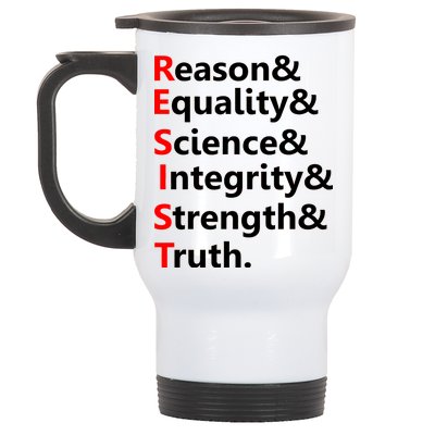 Resist Reason, Equality, Science, Integrity, Strength & Truth. Resistance Stainless Steel Travel Mug