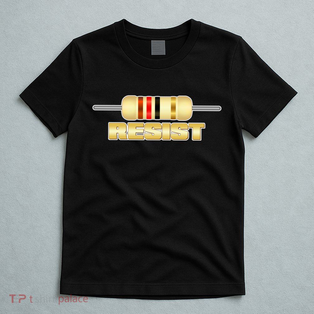 Resist Resistor T-Shirt