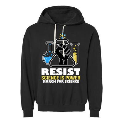 Resist Science is Power March for Science Fist Logo Garment-Dyed Fleece Hoodie