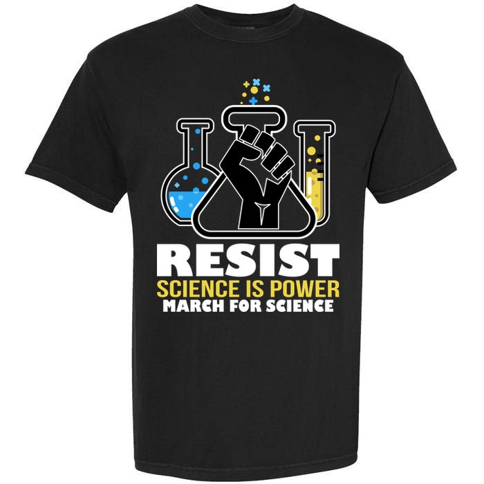 Resist Science is Power March for Science Fist Logo Garment-Dyed Heavyweight T-Shirt