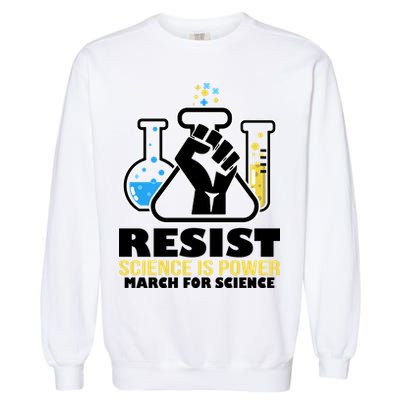 Resist Science is Power March for Science Fist Logo Garment-Dyed Sweatshirt