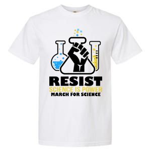 Resist Science is Power March for Science Fist Logo Garment-Dyed Heavyweight T-Shirt