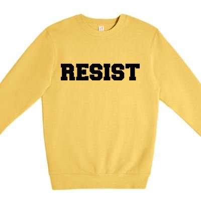 RESIST The Resistance Anti Donald Trump Love Trumps Hate Premium Crewneck Sweatshirt