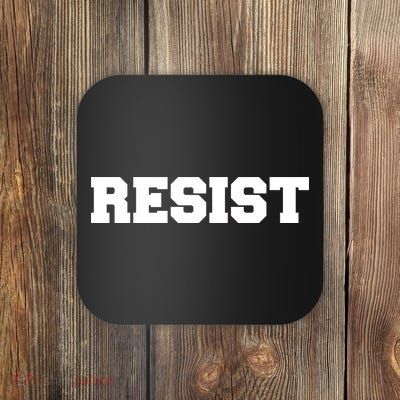 RESIST The Resistance Anti Donald Trump Love Trumps Hate Coaster