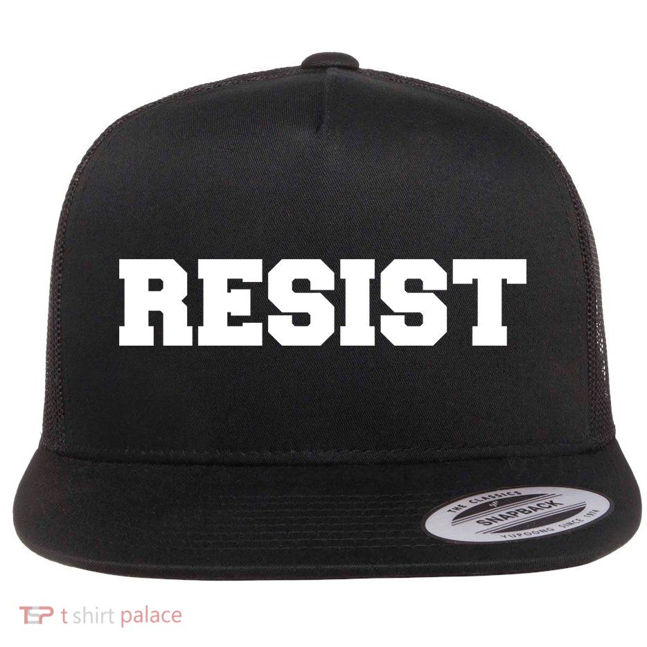 RESIST The Resistance Anti Donald Trump Love Trumps Hate Flat Bill Trucker Hat