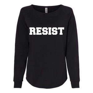 RESIST The Resistance Anti Donald Trump Love Trumps Hate Womens California Wash Sweatshirt