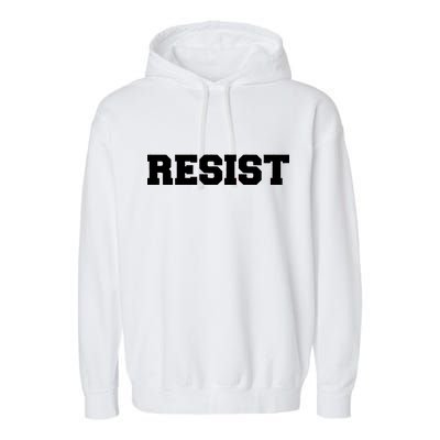 RESIST The Resistance Anti Donald Trump Love Trumps Hate Garment-Dyed Fleece Hoodie