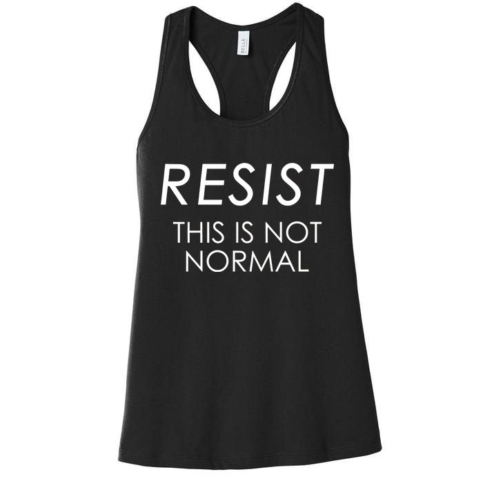 Resist This is Not Normal Anti Trump Women's Racerback Tank