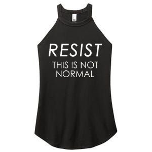 Resist This is Not Normal Anti Trump Women's Perfect Tri Rocker Tank