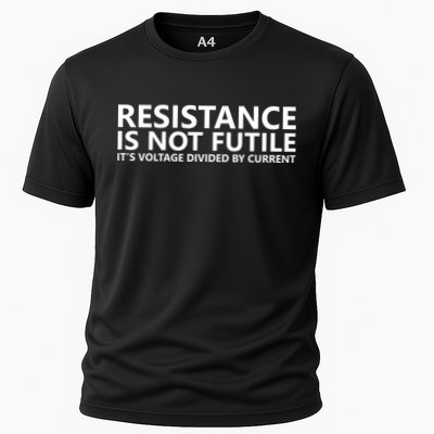 Resistance Is Not Futile It's Voltage Divided By Current Performance Shirt