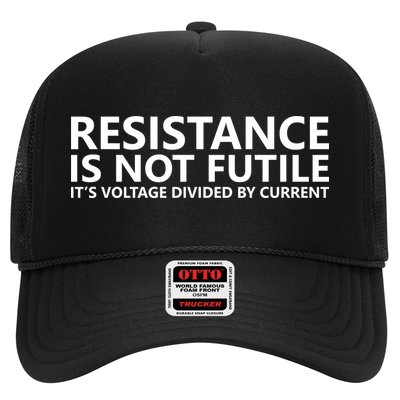 Resistance Is Not Futile It's Voltage Divided By Current Trucker Hat
