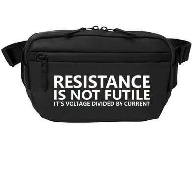 Resistance Is Not Futile It's Voltage Divided By Current Crossbody Pack