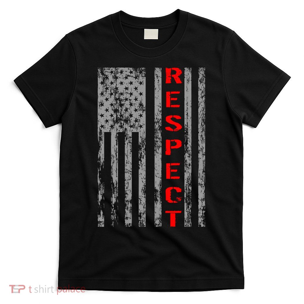 Respect Flag Of America T-Shirt