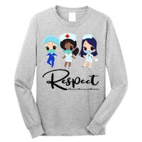 Respect Support Healthcare Workers Long Sleeve Shirt