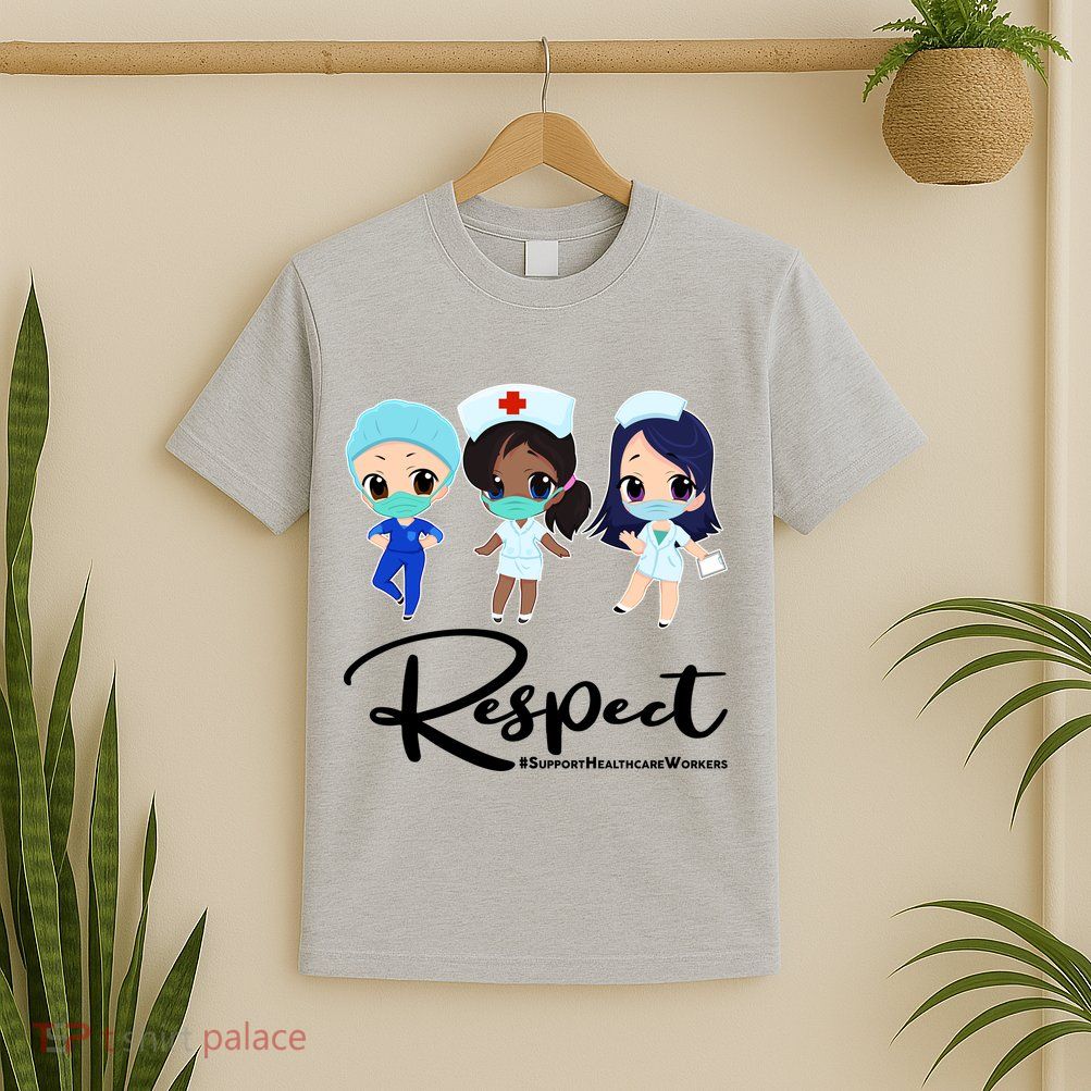 Respect Support Healthcare Workers T-Shirt