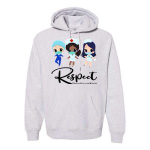 Respect Support Healthcare Workers Premium Hoodie