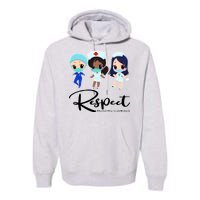 Respect Support Healthcare Workers Premium Hoodie