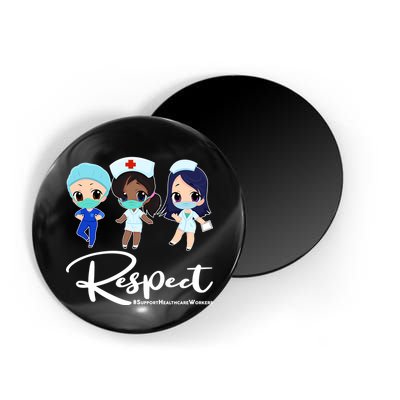 Respect Support Healthcare Workers Magnet