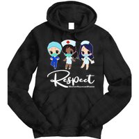 Respect Support Healthcare Workers Tie Dye Hoodie