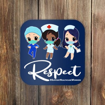 Respect Support Healthcare Workers Coaster