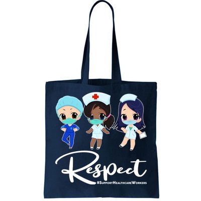 Respect Support Healthcare Workers Tote Bag