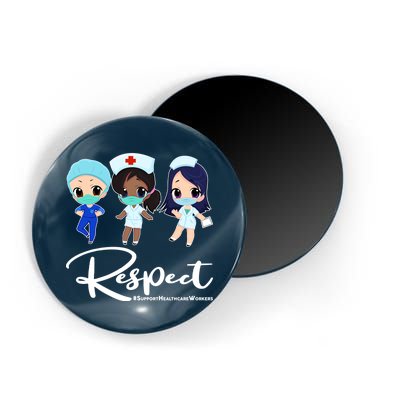 Respect Support Healthcare Workers Magnet